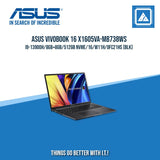 ASUS VIVOBOOK 16 X1605VA-MB738WS I9-13900H/8GB+8GB/512GB NVME | BEST FOR FREELANCERS LAPTOP