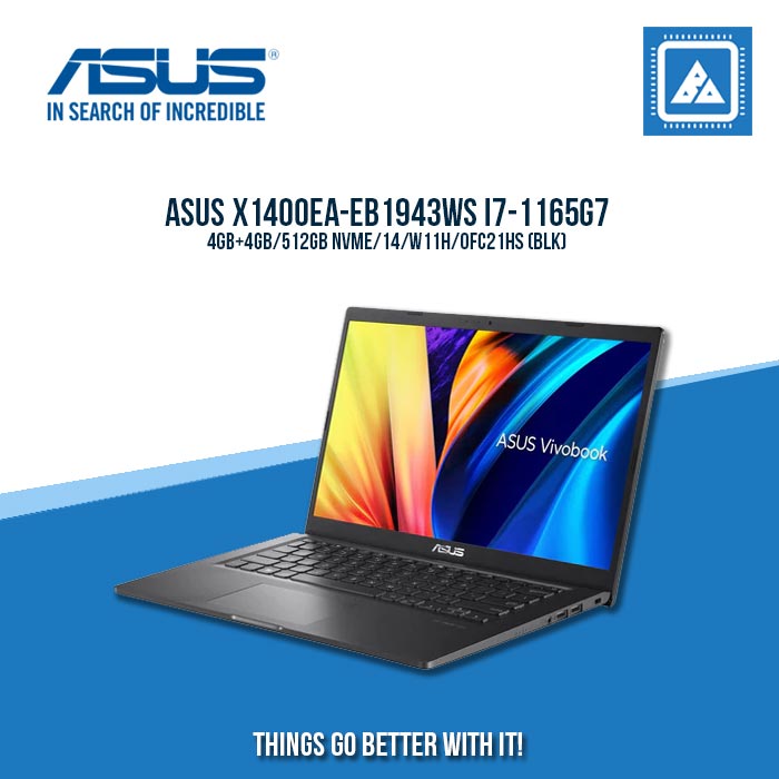ASUS X1400EA-EB1943WS I7-1165G7/4GB+4GB/512GB NVME | BEST FOR STUDENTS AND FREELANCERS LAPTOP