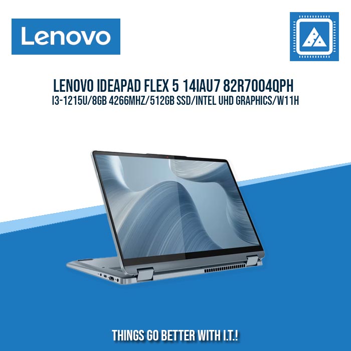 LENOVO IDEAPAD FLEX 5 14IAU7-82R7004QPH I3-1215U/8GB 4266mhz/512GB SSD | BEST FOR STUDENTS LAPTOP