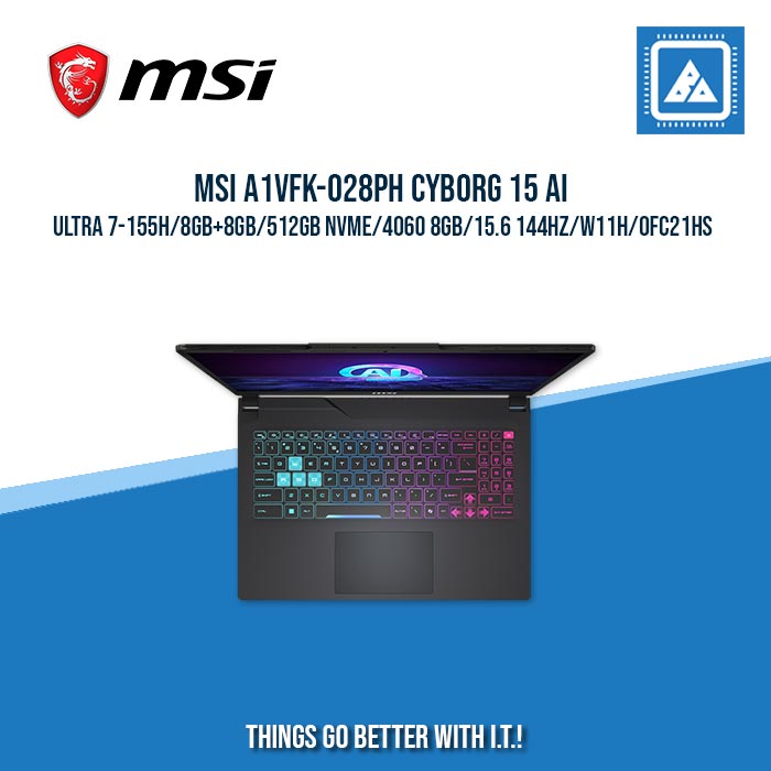 MSI A1VFK-028PH CYBORG 15 AI ULTRA 7-155H/8GB+8GB/512GB NVME/4060 8GB | BEST FOR GAMING AND AUTOCAD LAPTOP