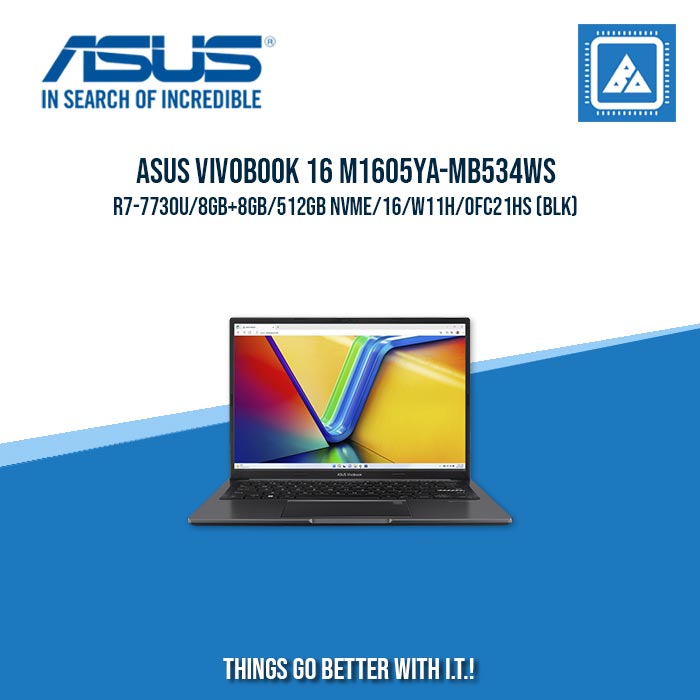 ASUS VIVOBOOK 16 M1605YA-MB534WS R7-7730U/8GB+8GB/512GB NVME | BEST FOR STUDENT AND FREELANCERS LAPTOP