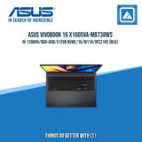 ASUS VIVOBOOK 16 X1605VA-MB738WS I9-13900H/8GB+8GB/512GB NVME | BEST FOR FREELANCERS LAPTOP