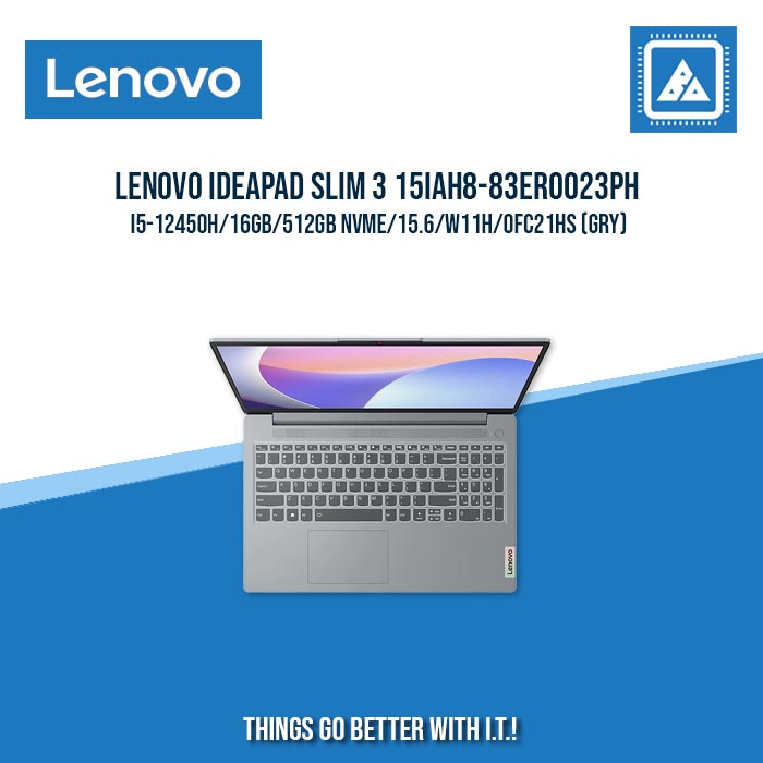 LENOVO IDEAPAD SLIM 3 15IAH8-83ER0023PH I5-12450H/16GB/512GB NVME | BEST FOR STUDENTS AND FREELANCERS LAPTOP