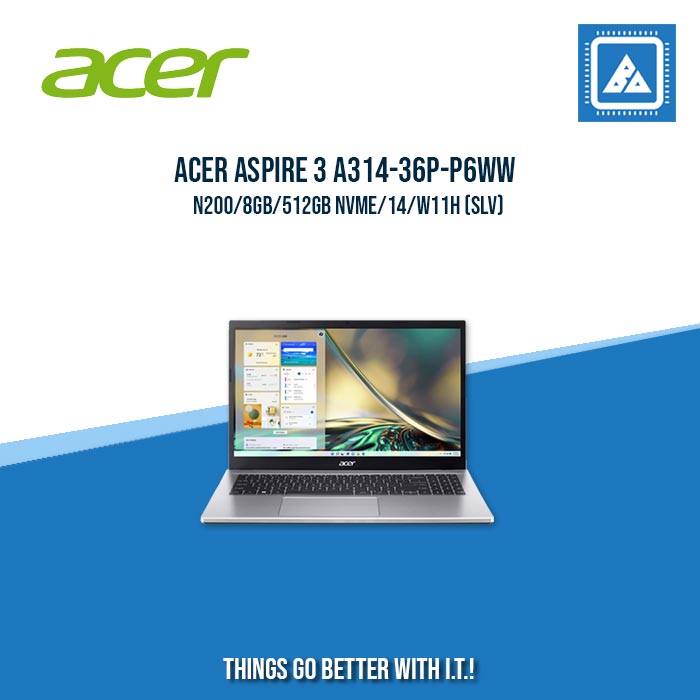 ACER ASPIRE 3 A314-36P-P6WW N200/8GB/512GB NVME | BEST FOR STUDENTS LAPTOP