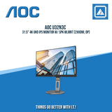 AOC U32N3C 31.5" 4K UHD IPS MONITOR W/ SPK WLMNT (2XHDMI, DP)
