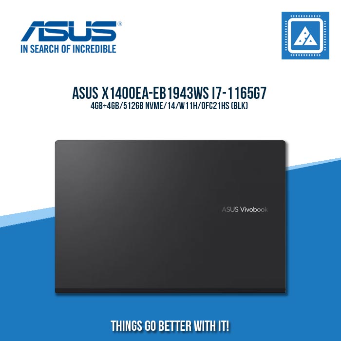 ASUS X1400EA-EB1943WS I7-1165G7/4GB+4GB/512GB NVME | BEST FOR STUDENTS AND FREELANCERS LAPTOP