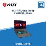 MSI B13VE-2485PH THIN 15 I7-13620H/8GB/512GB NVME | BEST FOR GAMING
