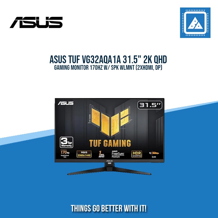ASUS TUF VG32AQA1A 31.5" 2K QHD GAMING MONITOR 170HZ W/ SPK WLMNT (2XHDMI, DP)
