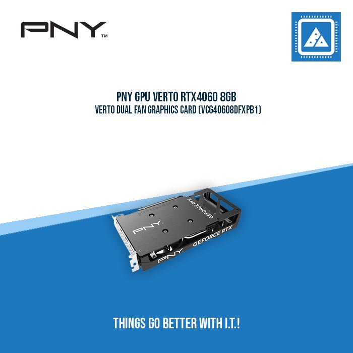 PNY GPU VERTO RTX4060 8GB VCG40608DFXPB1
