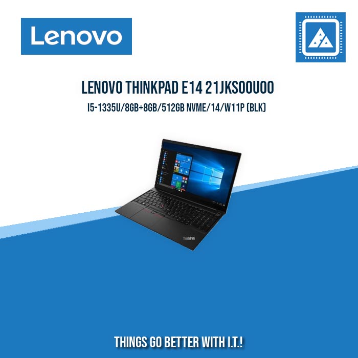 LENOVO THINKPAD E14 21JKS00U00 I5-1335U/8GB+8GB/512GB NVME | BEST FOR STUDET AND FREELANCER LAPTOP