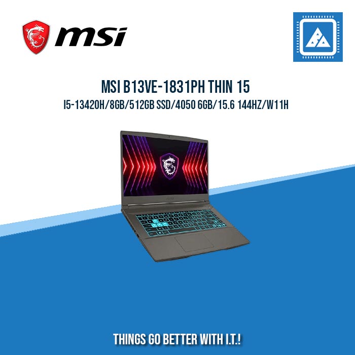 MSI B13VE-1831PH THIN 15 I5-13420H/8GB/512GB SSD/4050 6GB | BEST FOR GAMING AND AUTOCAD LAPTOP