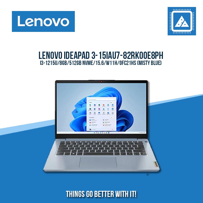 LENOVO IDEAPAD 3-15IAU7-82RK00E8PH I3-1215U/8GB/512GB NVME | BEST FOR STUDENTS LAPTOP