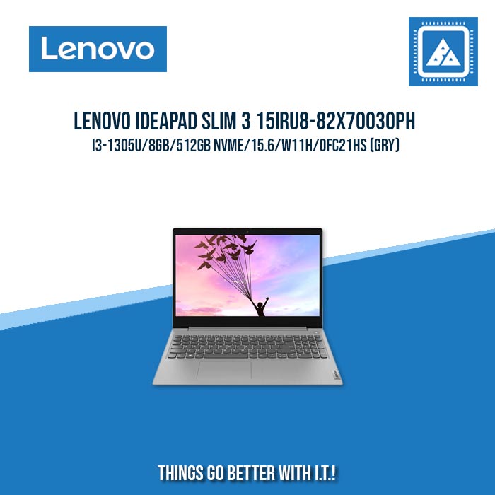 LENOVO IDEAPAD SLIM 3 15IRU8-82X70030PH I3-1305U/8GB/512GB NVME | BEST FOR STUDENTS AND FREELANCERS LAPTOP