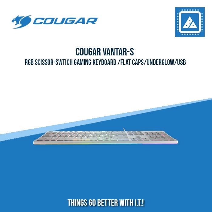 COUGAR VANTAR-S RGB SCISSOR-SWTICH GAMING KEYBOARD /FLAT CAPS/UNDERGLOW/USB