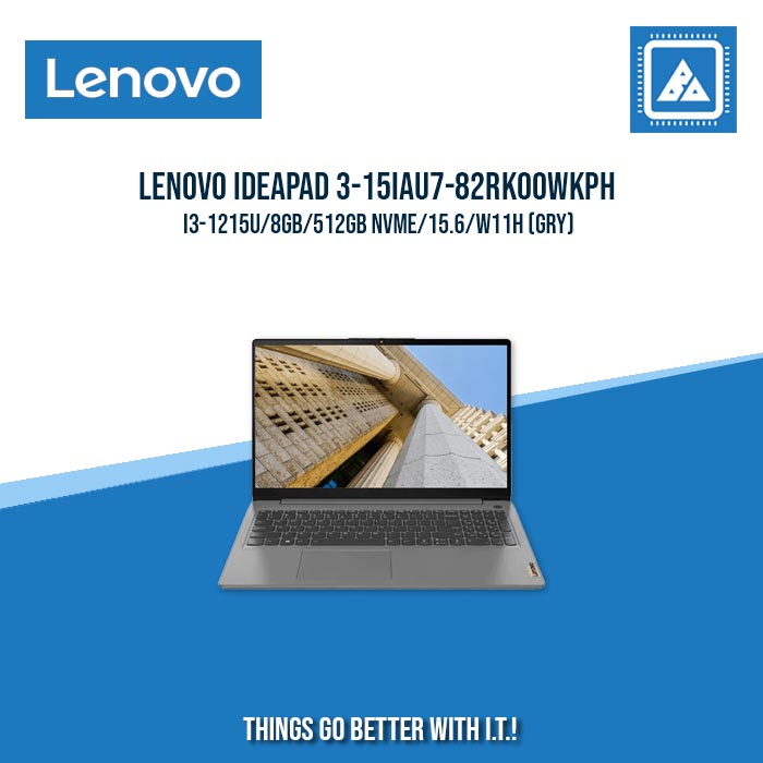 LENOVO IDEAPAD 3-15IAU7-82RK00WKPH I3-1215U/8GB/512GB NVME | BEST FOR STUDENTS LAPTOP