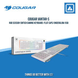 COUGAR VANTAR-S RGB SCISSOR-SWTICH GAMING KEYBOARD /FLAT CAPS/UNDERGLOW/USB