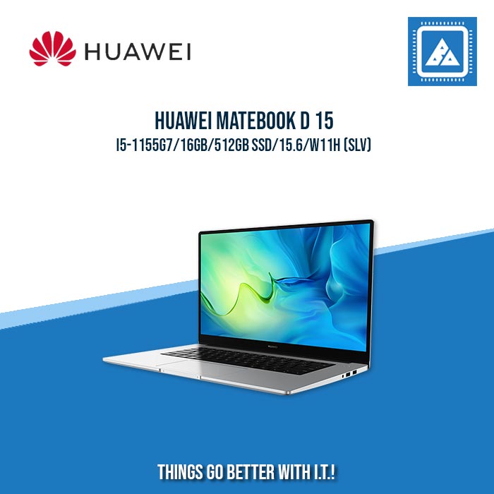HUAWEI MATEBOOK D 15 I5-1155G7/16GB/512GB SSD/15.6/W11H (SLV) | BEST FOR STUDENTS AND FREELANCERS