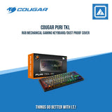 COUGAR PURI TKL RGB MECHANICAL GAMING KEYBOARD/DUST PROOF COVER