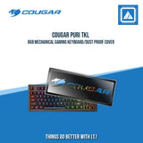 COUGAR PURI TKL RGB MECHANICAL GAMING KEYBOARD/DUST PROOF COVER