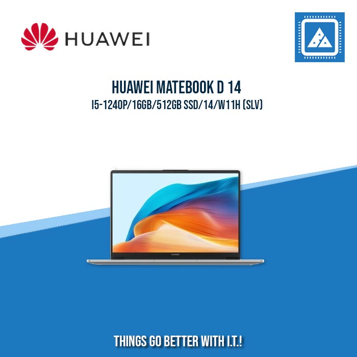 HUAWEI MATEBOOK D 14 I5-1240P/16GB/512GB SSD | BEST FOR STUDENTS AND FREELANCERS LAPTOP