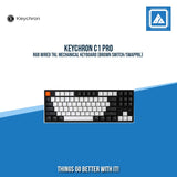 KEYCHRON C1 PRO RGB WIRED TKL MECHANICAL KEYBOARD (BROWN SWITCH/SWAPPBL)