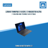 LENOVO THINKPAD E16 GEN 2 21MAS00700 ULTRA 7-155H/8GB+8GB/1TB NVME | BEST FOR GAMING |