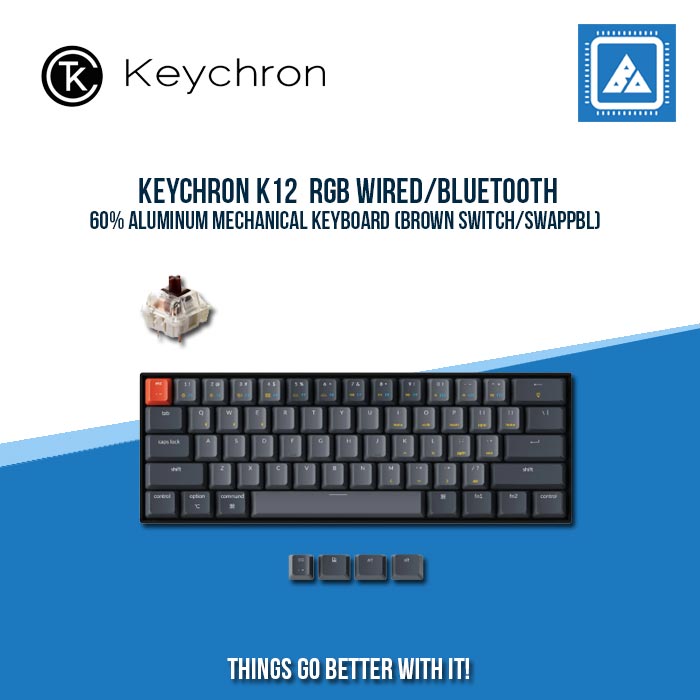 KEYCHRON K12 RGB WIRED/BLUETOOTH 60% ALUMINUM MECHANICAL KEYBOARD (BROWN SWITCH/SWAPPBL)