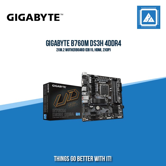 GIGABYTE B760M DS3H 4DDR4 2XM.2 MOTHERBOARD (DB15, HDMI, 2XDP)