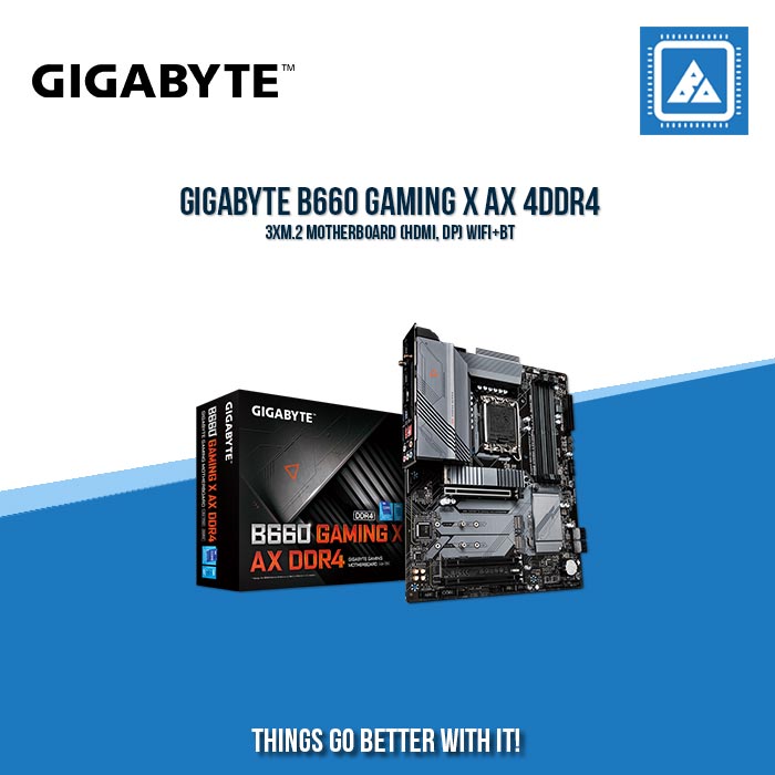 GIGABYTE B660 GAMING X AX 4DDR4 3XM.2 MOTHERBOARD (HDMI, DP) WIFI+BT