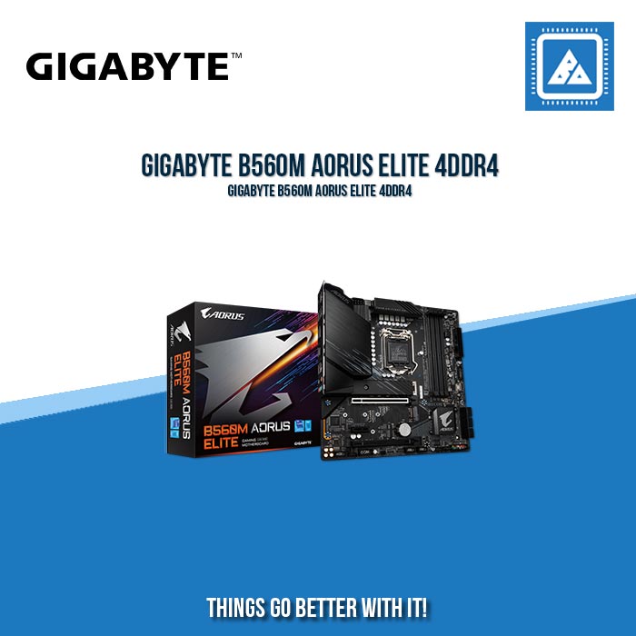 GIGABYTE B560M AORUS ELITE 4DDR4 2XM.2 MOTHERBOARD (HDMI, DP)