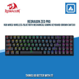 REDRAGON ZED PRO RGB WIRED/WIRELESS/BLUETOOTH MECHANICAL GAMING KEYBOARD (BROWN SWITCH)
