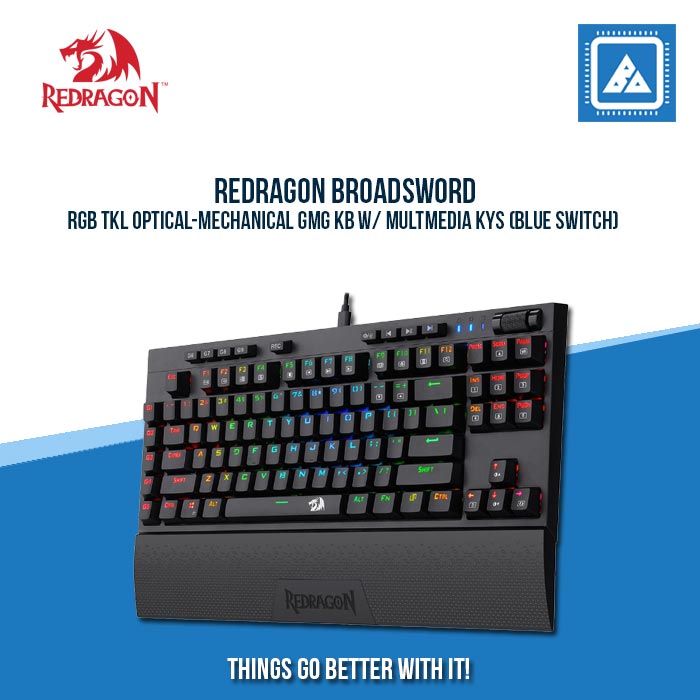 REDRAGON BROADSWORD RGB TKL OPTICAL-MECHANICAL GMG KB W/ MULTMEDIA KYS (BLUE SWITCH)