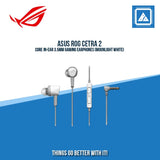 ASUS ROG CETRA 2 CORE IN-EAR 3.5MM GAMING EARPHONES (MOONLIGHT WHITE)