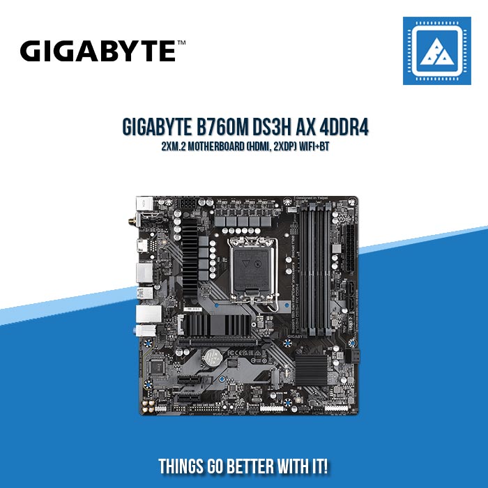 GIGABYTE B760M DS3H AX 4DDR4 2XM.2 MOTHERBOARD (HDMI, 2XDP) WIFI+BT