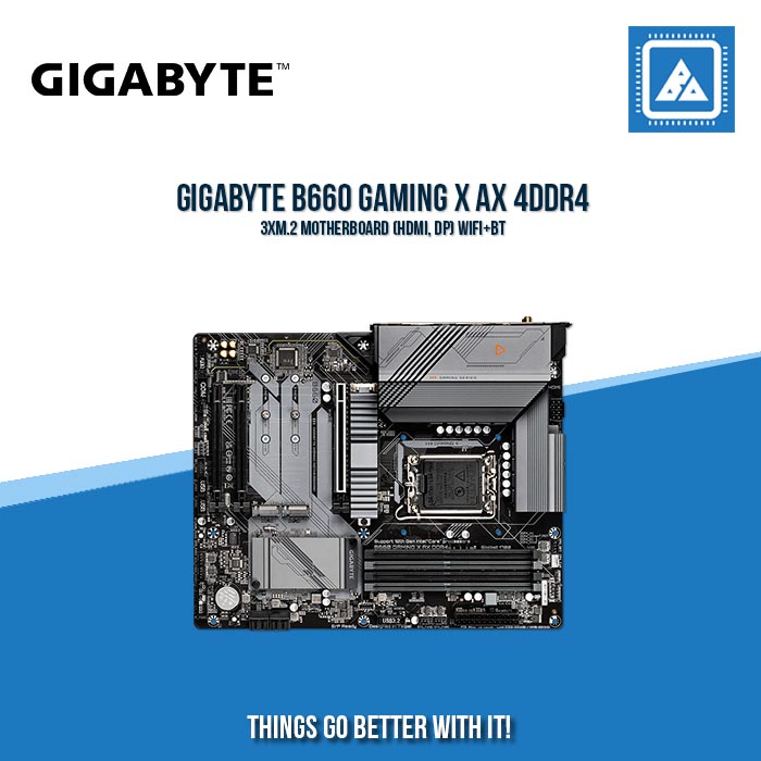 GIGABYTE B660 GAMING X AX 4DDR4 3XM.2 MOTHERBOARD (HDMI, DP) WIFI+BT