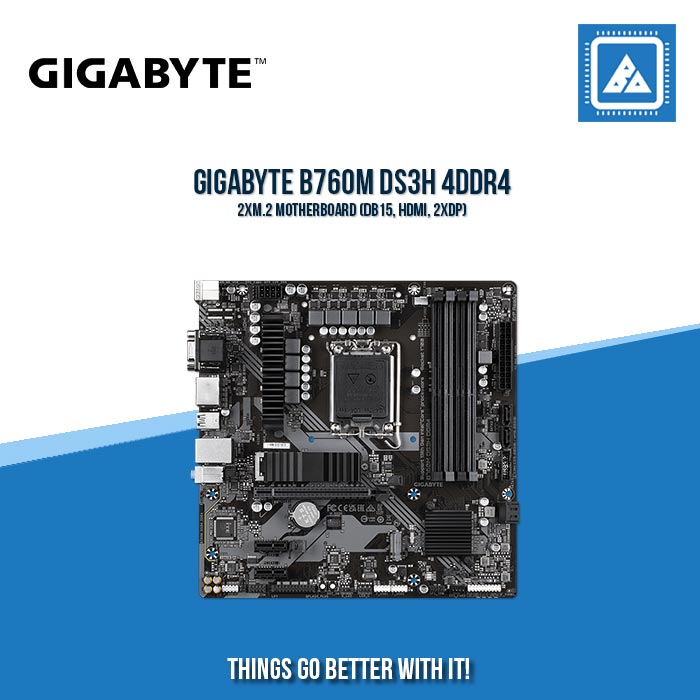 GIGABYTE B760M DS3H 4DDR4 2XM.2 MOTHERBOARD (DB15, HDMI, 2XDP)