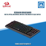 REDRAGON BROADSWORD RGB TKL OPTICAL-MECHANICAL GMG KB W/ MULTMEDIA KYS (BLUE SWITCH)