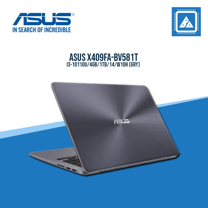 ASUS X409FA-BV581T I3-10110U/4GB/1TB/14/W10H (GRY) Best for Students and Freelancers