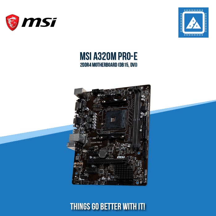 MSI A320M PRO-E 2DDR4 MOTHERBOARD (DB15, DVI) – BlueArm Computer Store