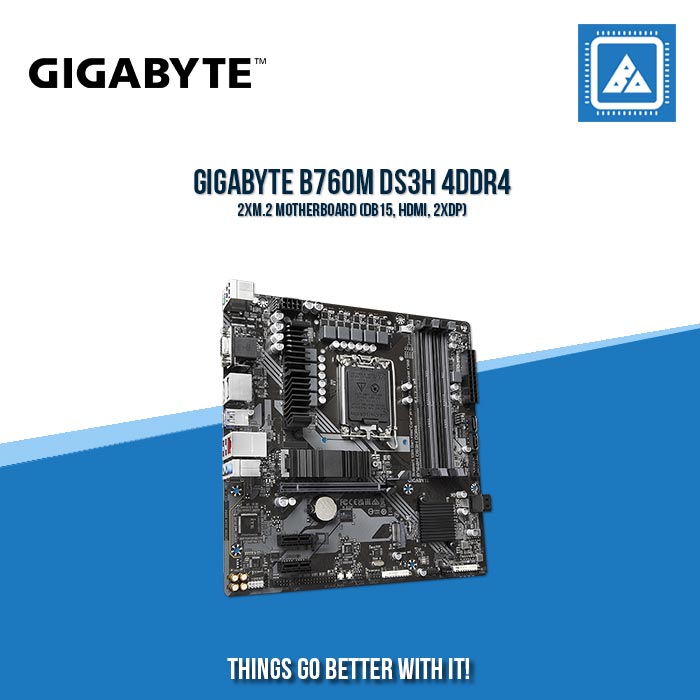 GIGABYTE B760M DS3H 4DDR4 2XM.2 MOTHERBOARD (DB15, HDMI, 2XDP)