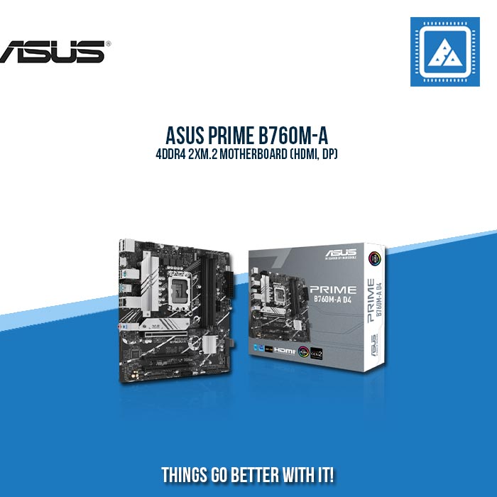 ASUS PRIME B760M-A 4DDR4 2XM.2 MOTHERBOARD (HDMI, DP)