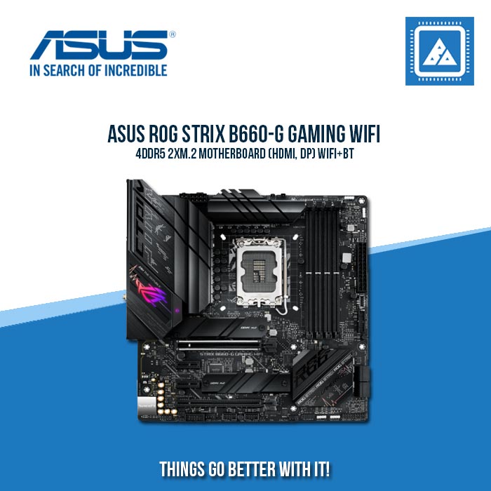 ASUS ROG STRIX B660-G GAMING WIFI 4DDR5 2XM.2 MOTHERBOARD (HDMI, DP) WIFI+BT