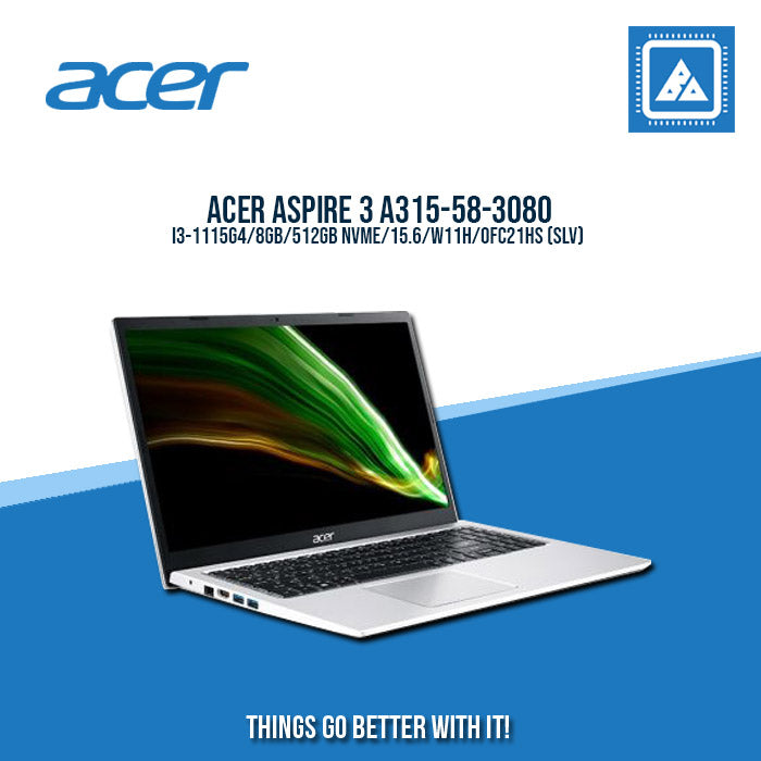 ACER ASPIRE 3 A315-58-3080 I3-1115G4 Perfect for entrepreneurs and freelancers (SLV)