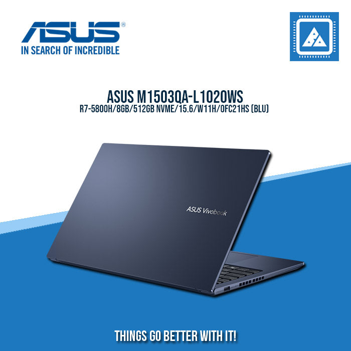 ASUS M1503QA-L1020WS R7-5800H/8GB/512GB NVME | BEST FOR STUDENTS AND FREELANCERS LAPTOP