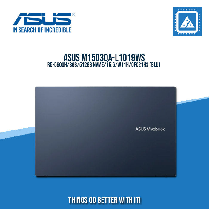 ASUS M1503QA-L1019WS R5-5600H/8GB/512GB NVME | BEST FOR STUDENTS AND FREELANCERS LAPTOP