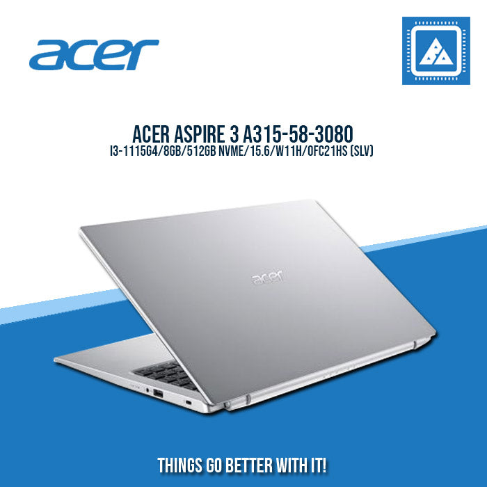 ACER ASPIRE 3 A315-58-3080 I3-1115G4 Perfect for entrepreneurs and freelancers (SLV)