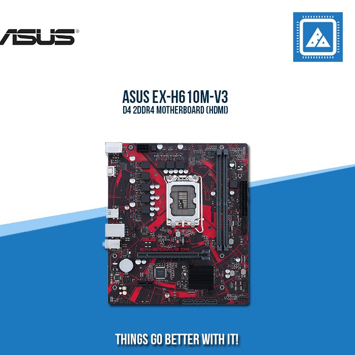ASUS EX-H610M-V3 D4 2DDR4 MOTHERBOARD (HDMI)