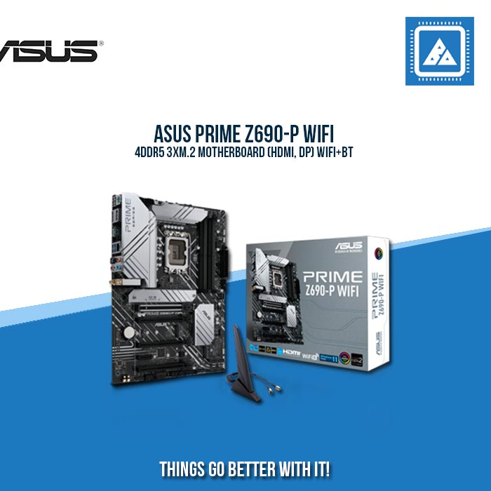 ASUS PRIME Z690-P WIFI 4DDR5 3XM.2 MOTHERBOARD (HDMI, DP) WIFI+BT
