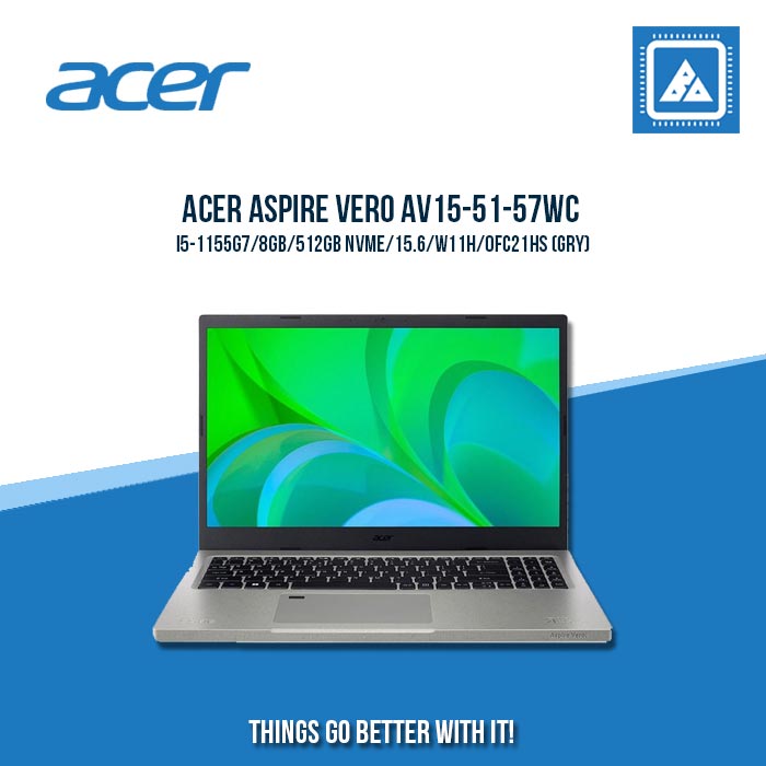 ACER ASPIRE VERO AV15-51-57WC I5-1155G7/8GB/512GB NVME | BEST FOR STUDENTS AND FREELANCERS LAPTOP