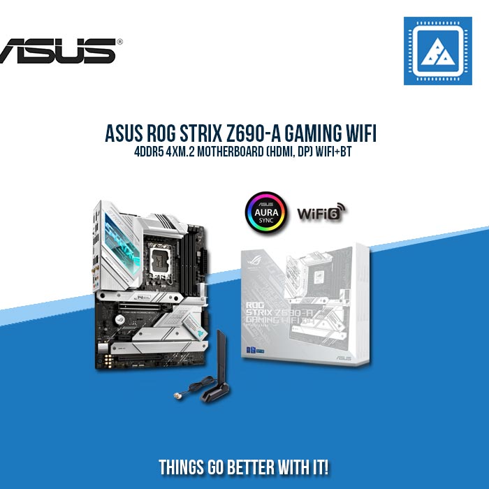 ASUS ROG STRIX Z690-A GAMING WIFI 4DDR5 4XM.2 MOTHERBOARD (HDMI, DP) WIFI+BT